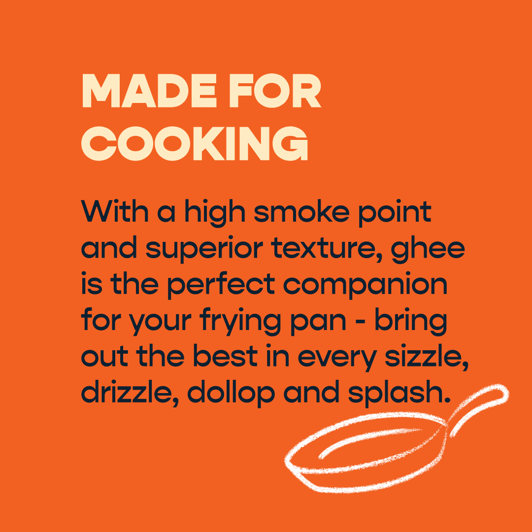 Made for cooking with a high smoke point and superior texture, ghee is the perfect companion for your frying pan